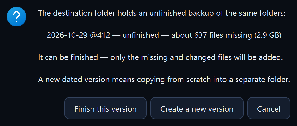 The “A backup to finish” window